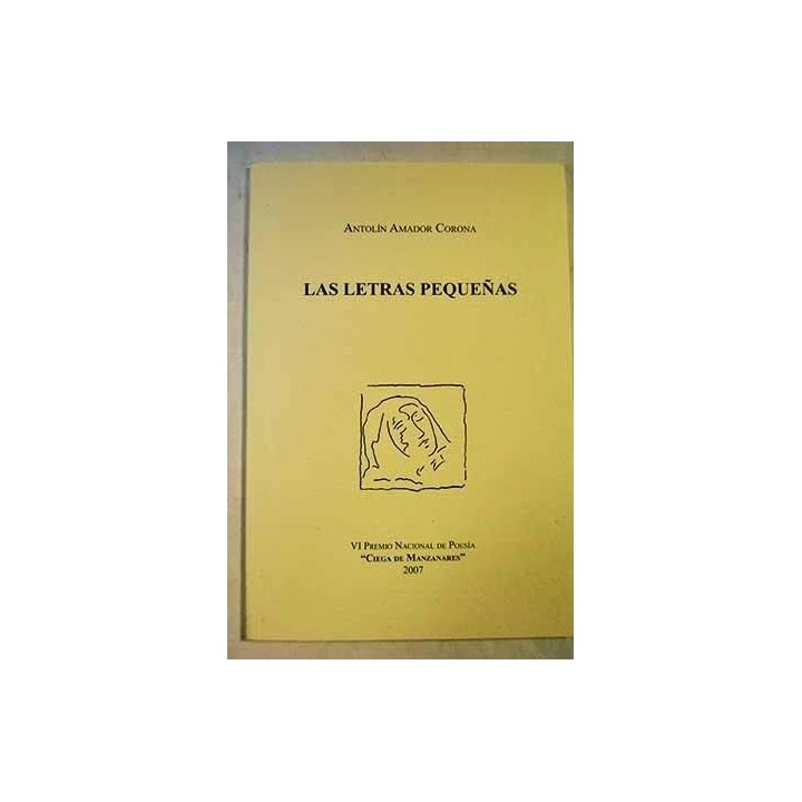LAS LETRAS PEQUEÑAS: VI Premio Nacional de Poesía Ciega de Manzanares 2007 (PRIMERA EDICION)